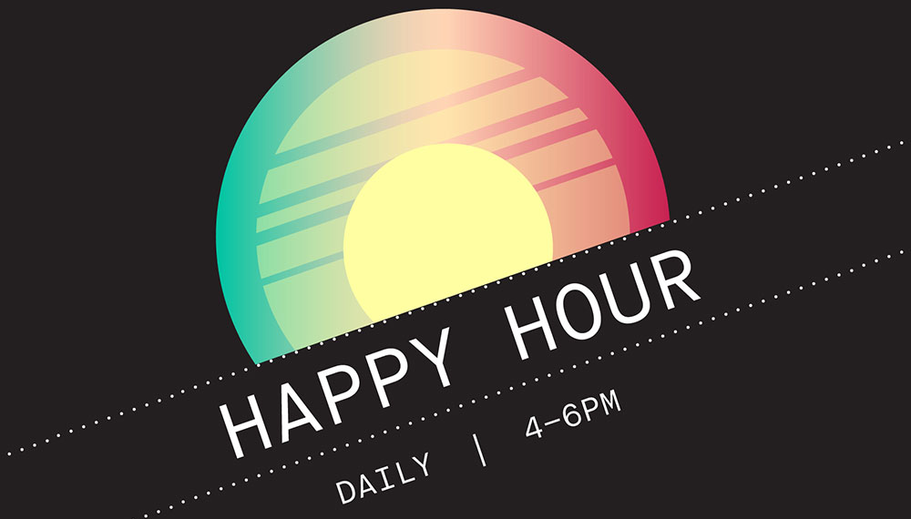 Happy Hour Flyer with an illustration of a sunset - Daily 4pm - 6pm